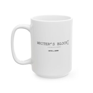 Writer's Block Ceramic Mug, (11oz, 15oz)